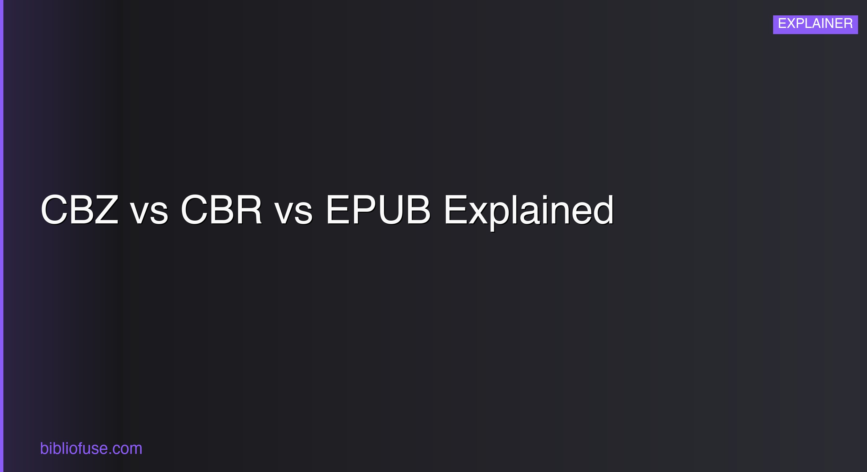 CBZ vs CBR vs EPUB — Format Komik dan E-buku Dijelaskan